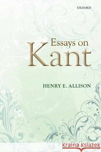 Essays on Kant P Allison, Henry E. 9780199647026  - książka