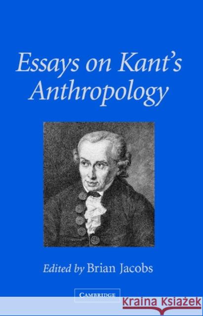 Essays on Kant's Anthropology  9780521790383 CAMBRIDGE UNIVERSITY PRESS - książka