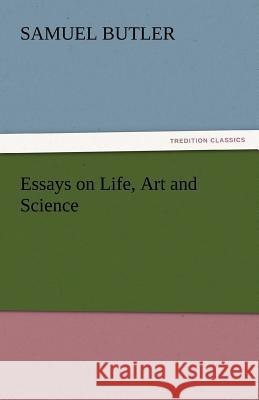 Essays on Life, Art and Science  9783842452206 tredition GmbH - książka