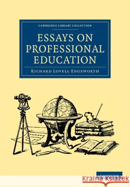 Essays on Professional Education Richard Lovell Edgeworth 9781108047463 Cambridge University Press - książka