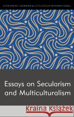 Essays on Secularism and Multiculturalism Tariq Modood 9781785523182 ECPR Press - książka