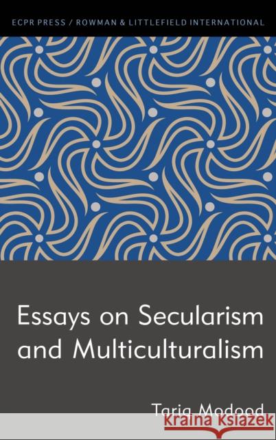 Essays on Secularism and Multiculturalism Tariq Modood 9781785523199 ECPR Press - książka