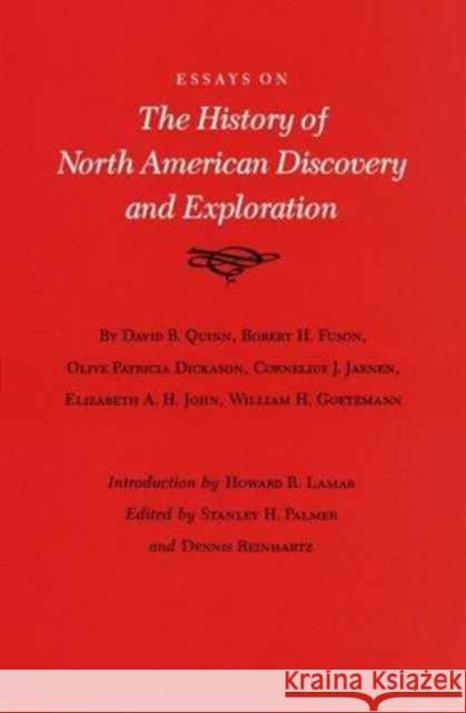 Essays on the History of North American Discovery and Exploration Palmer, Stanley H. 9780890963739 Texas A & M University Press - książka