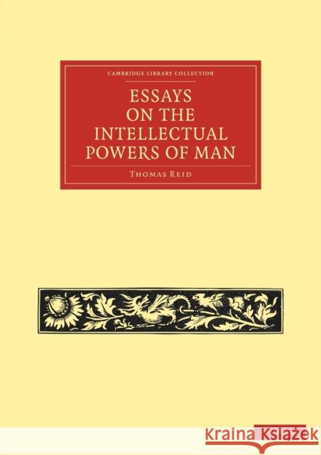 Essays on the Intellectual Powers of Man Thomas Reid 9781108029698 Cambridge University Press - książka