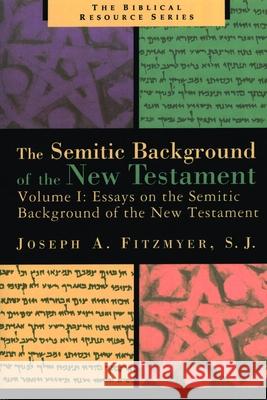 Essays on the Semitic Background of the New Testament Joseph A. Fitzmyer 9780802848451 Wm. B. Eerdmans Publishing Company - książka