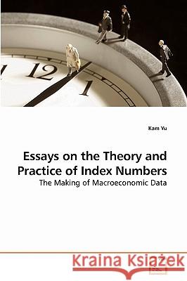 Essays on the Theory and Practice of Index Numbers Kam Yu 9783639212372 VDM Verlag - książka