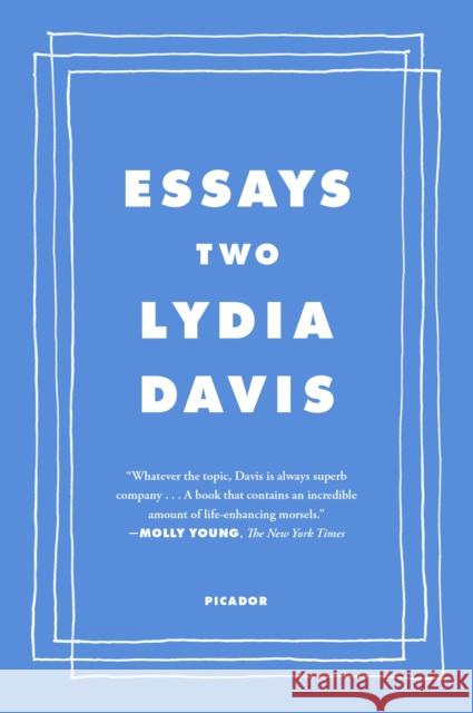 Essays Two: On Proust, Translation, Foreign Languages, and the City of Arles Lydia Davis 9781250858825 Picador USA - książka
