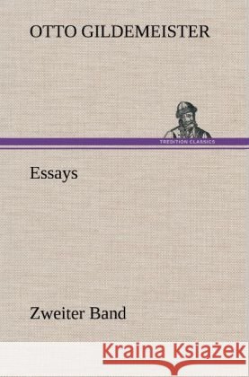 Essays - Zweiter Band Gildemeister, Otto 9783847249689 TREDITION CLASSICS - książka
