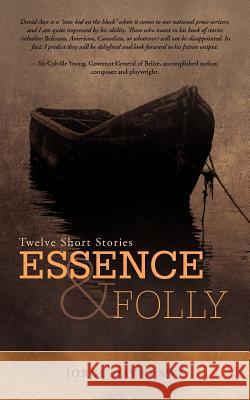 Essence & Folly: Twelve Short Stories Awe, Jorge David 9781462042272 iUniverse.com - książka