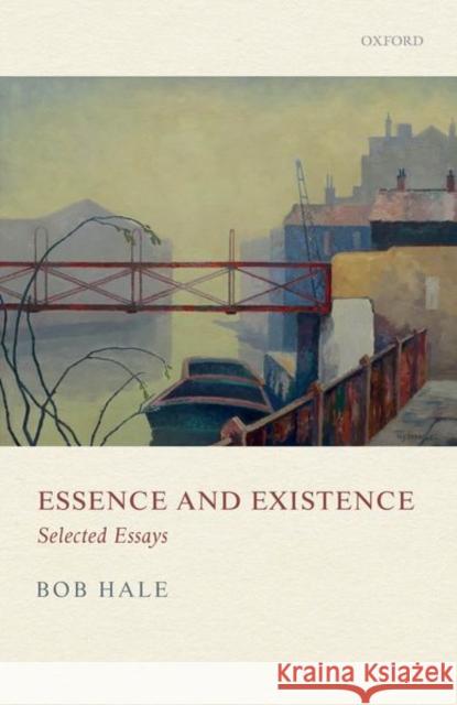 Essence and Existence Hale, Bob 9780198854296 Oxford University Press, USA - książka