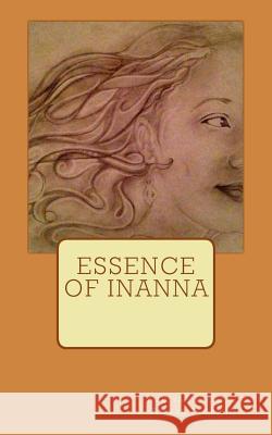 Essence of Inanna Nadiyah Florence Ammar Florence 9781516959044 Createspace - książka