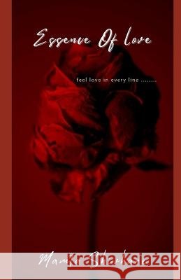 Essence Of Love: Feel love in every line ... Shivhare, Mamta 9798397227032 Independently Published - książka