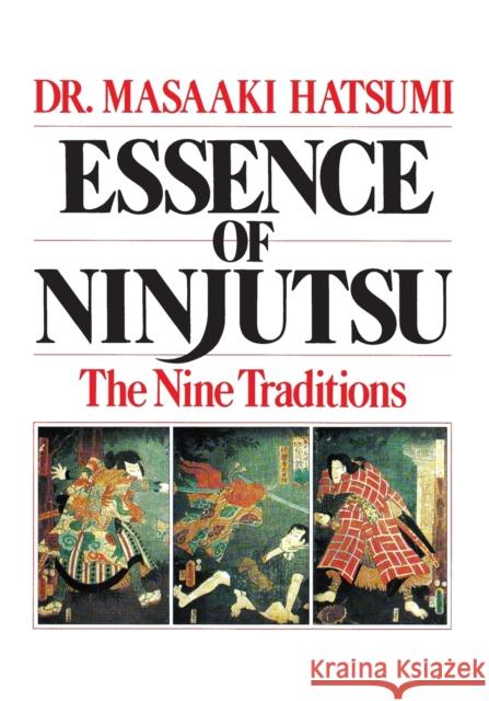 Essence of Ninjutsu Masaaki Hatsumi 9780809247240 Contemporary Books Inc - książka
