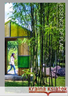 Essence of Place: Design for the Tropics Eleena Jamil 9781911339519 Artifice Press - książka
