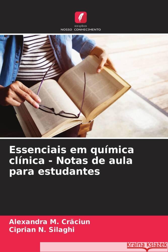 Essenciais em qu?mica cl?nica - Notas de aula para estudantes Alexandra M. Crăciun Ciprian N. Silaghi 9786208022570 Edicoes Nosso Conhecimento - książka