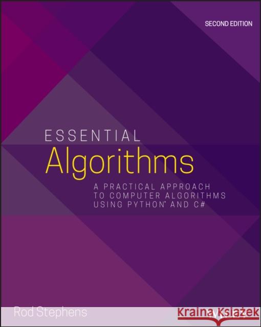 Essential Algorithms: A Practical Approach to Computer Algorithms Using Python and C# Rod Stephens 9781119575993 John Wiley & Sons Inc - książka