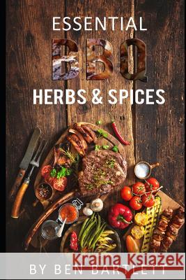 Essential BBQ Herbs & Spices Benjamin Bartlett 9781796961980 Independently Published - książka