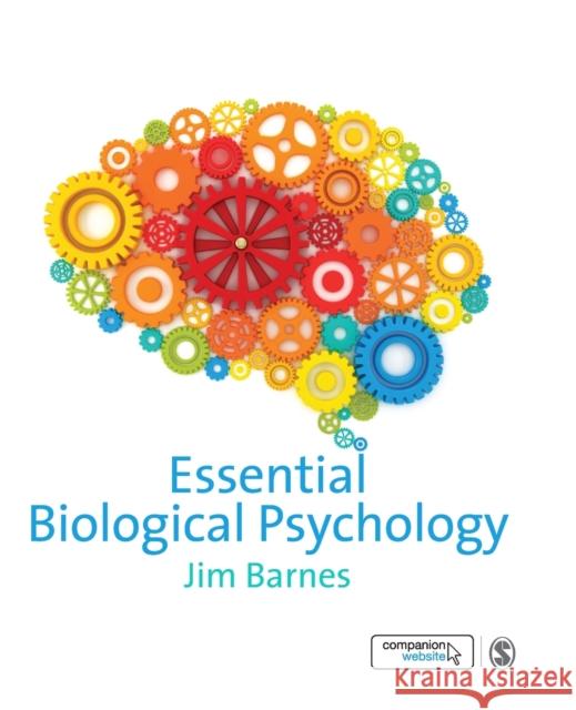 Essential Biological Psychology Jim Barnes 9781847875419 Sage Publications Ltd - książka