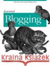 Essential Blogging Cory Doctorow Shelley Powers Mena G. Trott 9780596003883 O'Reilly Media
