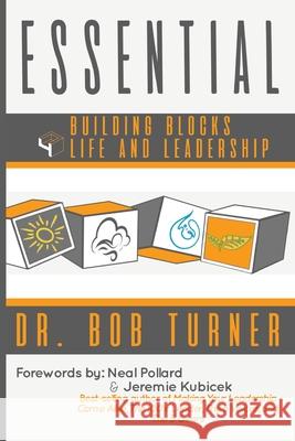 Essential: Building Blocks 4 Life and Leadership Bob Turner 9781952955099 Kaio Publications, Inc. - książka