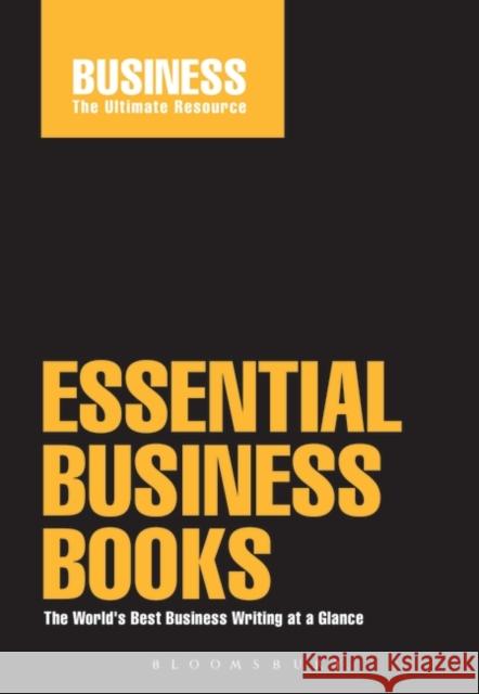 Essential Business Books: The world's best business writing at a glance  9780747562382 Bloomsbury Publishing PLC - książka