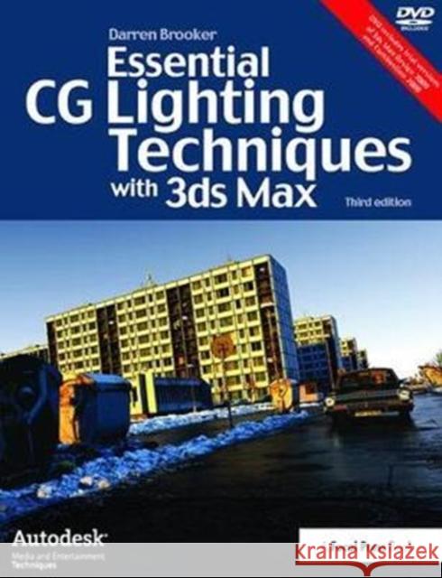 Essential CG Lighting Techniques with 3ds Max Darren Brooker 9781138400818 Taylor and Francis - książka
