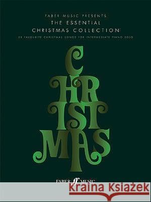 ESSENTIAL CHRISTMAS COLLECTION Robert Harris 9780571532070 FABER MUSIC - książka