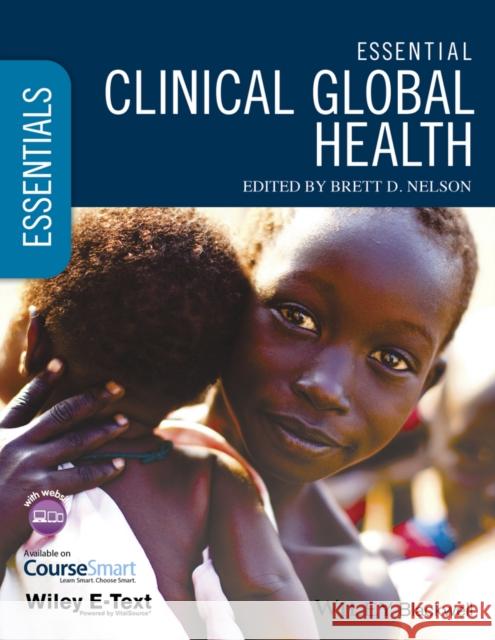 Essential Clinical Global Health Nelson, Brett D. 9781118638446 John Wiley & Sons - książka