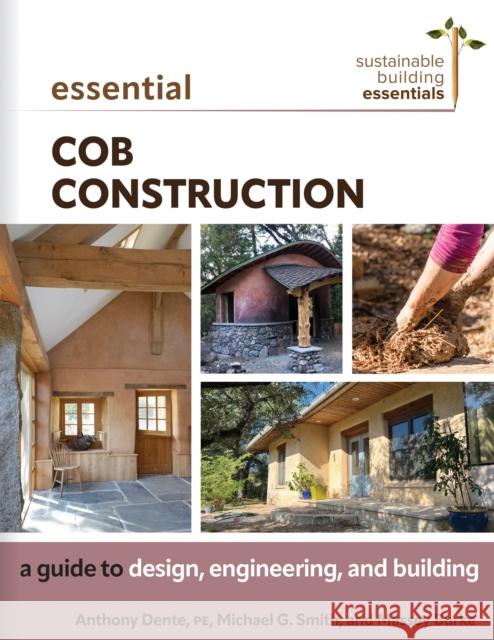 Essential Cob Construction: A Guide to Design, Engineering, and Building Massey Burke 9780865719682 New Society Publishers - książka