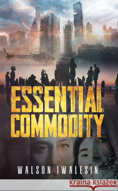 Essential Commodity Walson Iwalesin 9781649797063 Austin Macauley Publishers LLC - książka