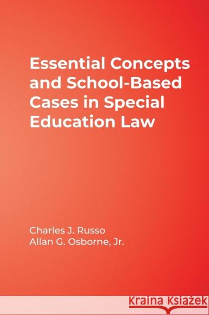 Essential Concepts & School-Based Cases in Special Education Law Russo, Charles 9781412927031 Corwin Press - książka