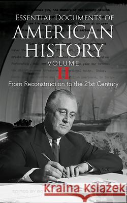 Essential Documents of American History, Volume II: From Reconstruction to the Twenty-First Century Bob Blaisdell 9780486809083 Dover Publications - książka