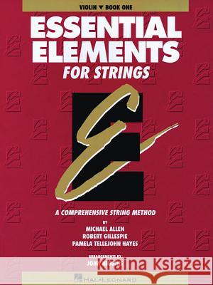 Essential Elements for Strings - Book 1 (Original Series): Violin Michael Allen 9780793533596 Hal Leonard Publishing Corporation - książka