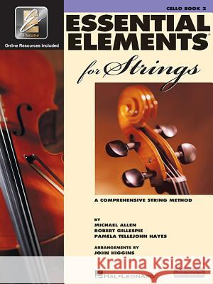 Essential Elements for Strings - Book 2 with Eei: Cello (Book/Online Media) Gillespie, Robert 9780634052675  - książka