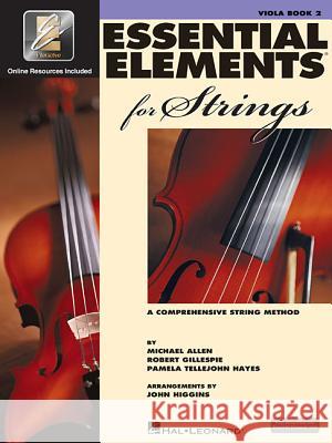 Essential Elements for Strings - Book 2 with Eei: Viola Robert Gillespie Pamela Tellejoh Michael Allen 9780634052668 Hal Leonard Publishing Corporation - książka