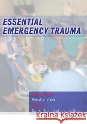 Essential Emergency Trauma Kaushal Shah 9781608318940  - książka