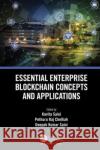 Essential Enterprise Blockchain Concepts and Applications  9780367697655 Taylor & Francis Ltd