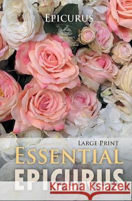 Essential Epicurus (Large Print) Epicurus 9781787246874 Big Nest - książka