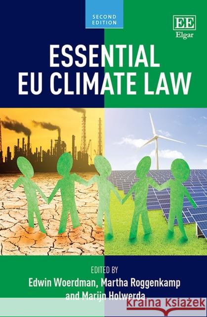 Essential EU Climate Law Edwin Woerdman Martha Roggenkamp Marijn Holwerda 9781788971294 Edward Elgar Publishing Ltd - książka