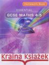 Essential GCSE Maths 4-5 Homework Book Michael White 9781906622480 Elmwood Education Limited