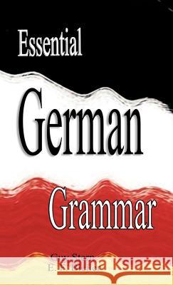 Essential German Grammar Guy Stern E. F. Bleiler 9789562914512 WWW.Bnpublishing.com - książka