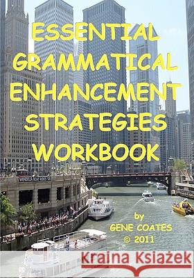 Essential Grammatical Enhancement Strategies Workbook Gene Coates 9781439208106 Booksurge Publishing - książka