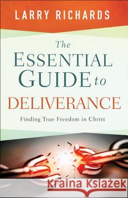 Essential Guide to Deliverance Larry Richards 9780800795870 Baker Publishing Group - książka