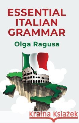 Essential Italian Grammar Olga Ragusa 9781639235469 Lushena Books - książka