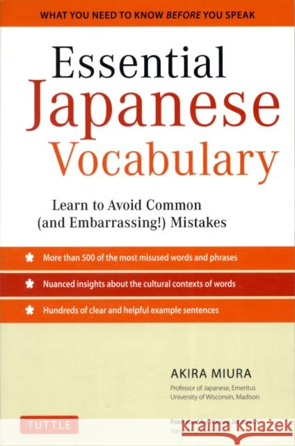 Essential Japanese Vocabulary: Learn to Avoid Common (and Embarrassing!) Mistakes: Learn Japanese Grammar and Vocabulary Quickly and Effectively Miura, Akira 9784805311271 Tuttle Publishing - książka