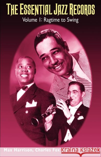 Essential Jazz Records: Volume 1: Ragtime to Swing Harrison, Max 9780720117080 Continuum International Publishing Group - książka