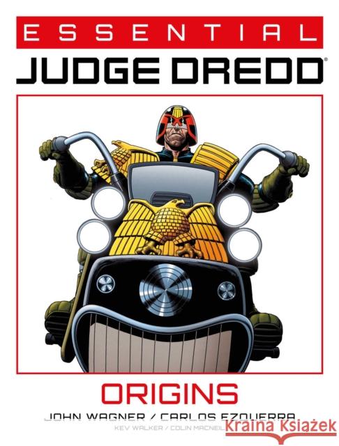 Essential Judge Dredd: Origins John Wagner Carlos Ezquerra Kev Walker 9781781088630 Rebellion - książka