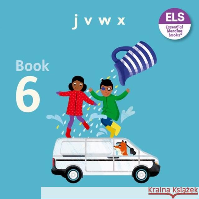 Essential Letters and Sounds: Essential Blending Books: Essential Blending Book 6 Press, Katie 9781382040013 Oxford University Press - książka