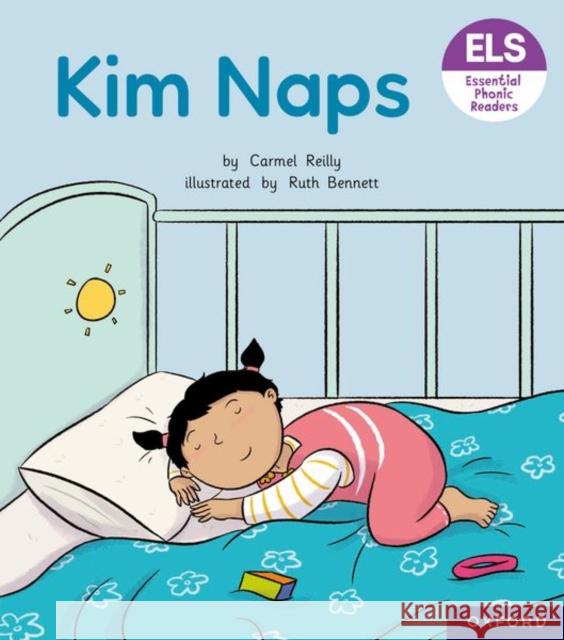 Essential Letters and Sounds: Essential Phonic Readers: Oxford Reading Level 1+: Kim Naps Reilly, Carmel 9781382037891 Oxford University Press - książka