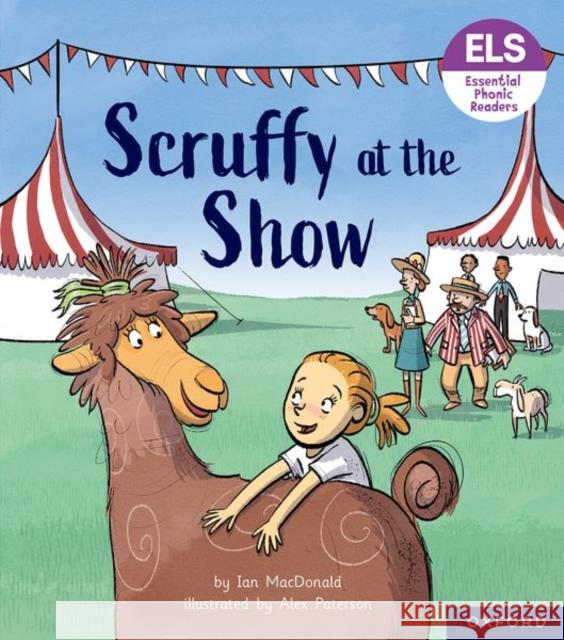 Essential Letters and Sounds: Essential Phonic Readers: Oxford Reading Level 5: Scruffy at the Show Ian MacDonald 9781382039239 Oxford University Press - książka